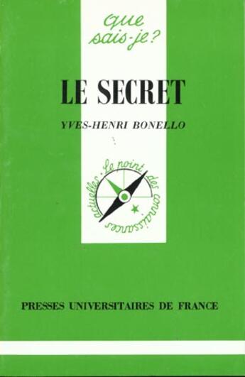 Couverture du livre « Le secret » de Yves-Henri Bonello aux éditions Que Sais-je ?