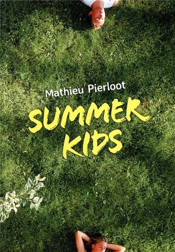 Couverture du livre « Summer kids » de Pierloot Mathieu aux éditions Ecole Des Loisirs