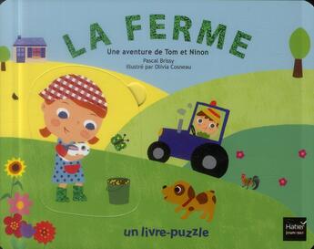 Couverture du livre « La ferme ; une aventure de Tom et Ninon » de Cosneau Olivia et Pascal Brissy aux éditions Hatier