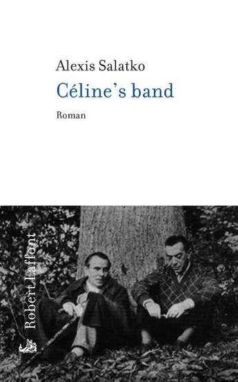 Couverture du livre « Céline's band » de Alexis Salatko aux éditions Robert Laffont