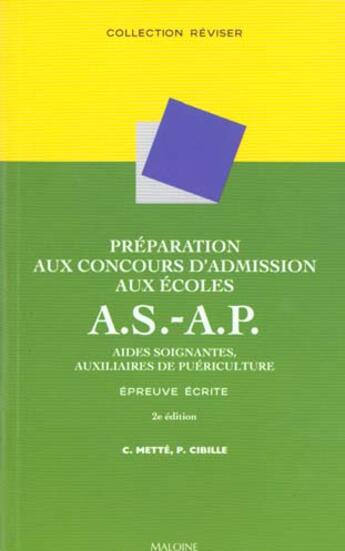 Couverture du livre « Preparation aux concours d'admission aux ecoles d'as et ap ; epreuves ecrites » de C Mette et P Cibille aux éditions Maloine