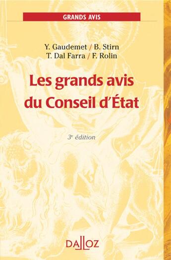 Couverture du livre « Les grands avis du Conseil d'Etat (3e édition) » de Gaudemet et Rolin et Dal Farra et Stirn aux éditions Dalloz