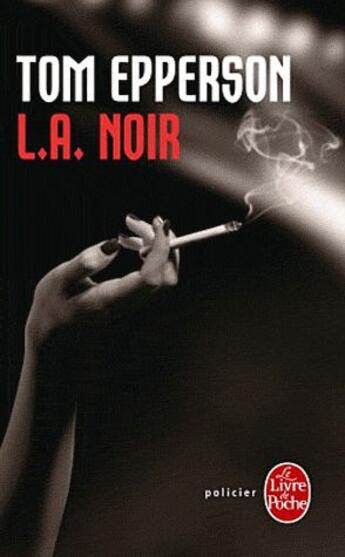 Couverture du livre « L.A. noir » de Tom Epperson aux éditions Le Livre De Poche