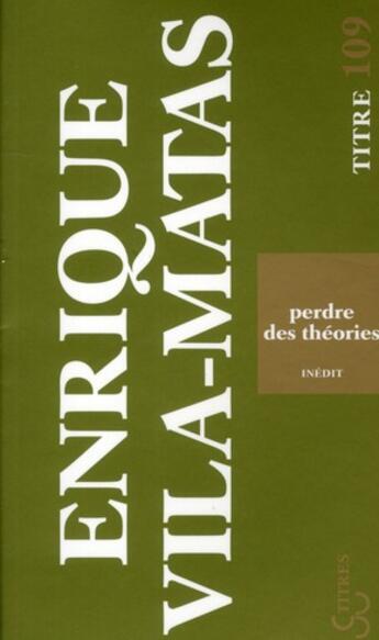 Couverture du livre « Perdre des théories » de Enrique Vila-Matas aux éditions Christian Bourgois