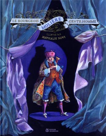 Couverture du livre « Le bourgeois gentilhomme » de Moliere et Nathalie Novi aux éditions Didier Jeunesse