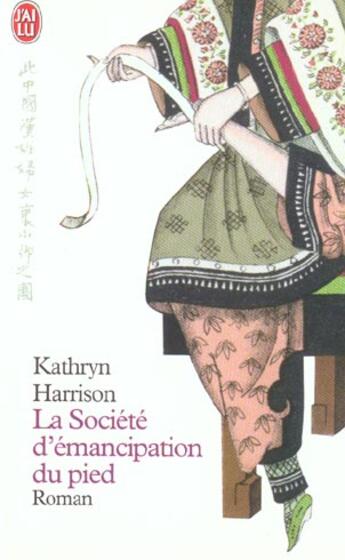 Couverture du livre « Societe d'emancipation du pied (la) » de Kathryn Harrison aux éditions J'ai Lu