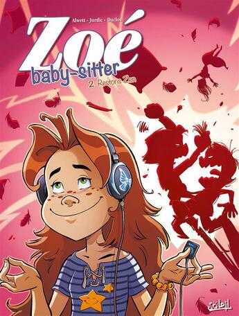 Couverture du livre « Zoé baby-sitter t.2 ; restons zen » de Marina Duclos et Audrey Alwett et Benjamin Jurdic aux éditions Soleil