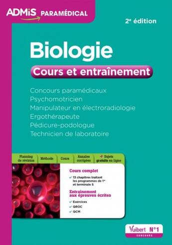 Couverture du livre « Biologie ; concours paramédicaux, psychomotricien, manipulateur en électroradiologie, ergothérapeute, pédicure-podologue, technicien de laboratoire ; cours et entraînement (2e édition) » de Rafael De Guevara aux éditions Vuibert