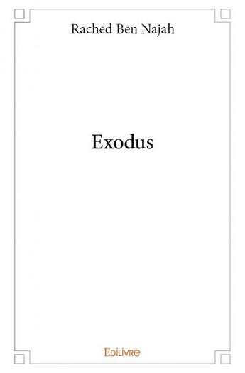 Couverture du livre « Exodus » de Rached Ben Najah aux éditions Edilivre