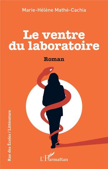 Couverture du livre « Le ventre du laboratoire » de Marie-Helene Mathe Cachia aux éditions L'harmattan