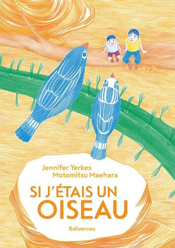 Couverture du livre « Si j'étais un oiseau » de Jennifer Yerkes et Motomitsu Maehara aux éditions Balivernes