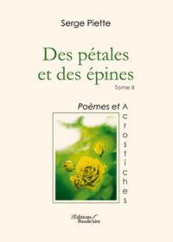 Couverture du livre « Des petales et des epines tome 2 » de Piette aux éditions Baudelaire