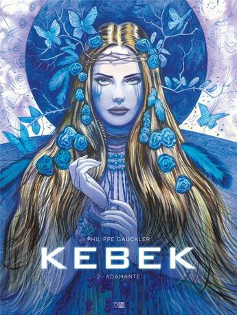 Couverture du livre « Kebek Tome 2 : Adamante » de Philippe Gauckler aux éditions Daniel Maghen