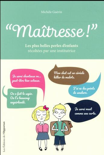 Couverture du livre « Maîtresse ! version illustrée 2017 » de Michele Guerin aux éditions L'opportun