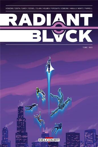 Couverture du livre « Radiant black Tome 3 » de Kyle Higgins aux éditions Delcourt