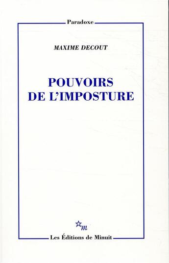 Couverture du livre « Pouvoirs de l'imposture » de Maxime Decout aux éditions Minuit