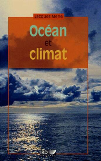 Couverture du livre « Océan et climat » de Jacques Merle aux éditions Ird