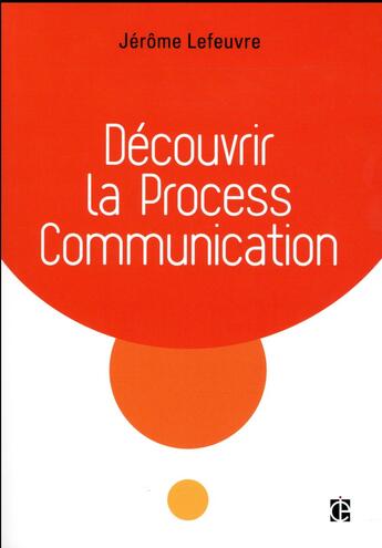 Couverture du livre « La process communication (3e édition) » de Lefeuvre aux éditions Intereditions