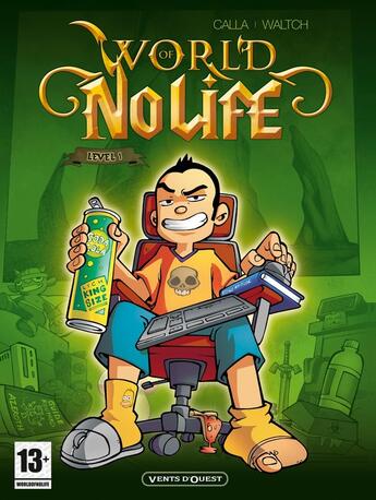 Couverture du livre « World of no life - Tome 01 : Level 1 » de Waltch et Anthony Calla aux éditions Vents D'ouest