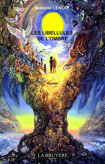 Couverture du livre « Les libellules de l'ombre » de Isabelle Lenoir aux éditions La Bruyere