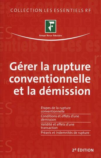 Couverture du livre « Gérer la rupture conventionnelle et la démission » de Collectif Grf aux éditions Revue Fiduciaire