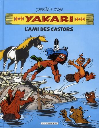 Couverture du livre « Yakari, l'ami des animaux Tome 2 : l'ami des castors » de Derib et Job aux éditions Lombard