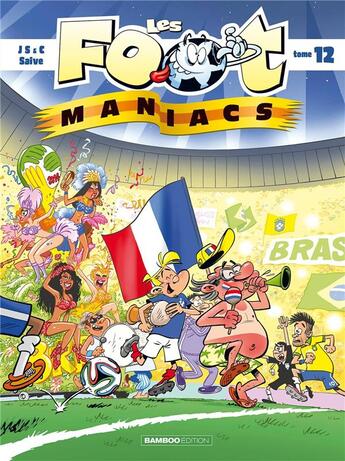 Couverture du livre « Les Foot Maniacs Tome 12 » de Christophe Cazenove et Olivier Saive et Jenfevre et Olivier Sulpice aux éditions Bamboo