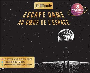 Couverture du livre « Escape game : au coeur de l'espace » de  aux éditions Prisma Passion