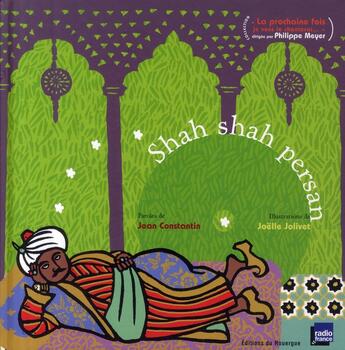 Couverture du livre « Shah shah persan » de Constantin Jean / Jo aux éditions Rouergue