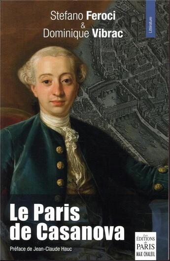 Couverture du livre « Le Paris de Casanova » de Sabrina De Saint Ange Dominique Vibrac aux éditions Paris