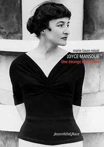 Couverture du livre « Joyce Mansour : une étrange demoiselle » de Marie-Laure Missir aux éditions Jean-michel Place Editeur