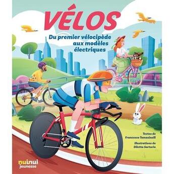 Couverture du livre « Histoire illustrée des véhicules et des transports : vélos » de Francesco Tomasinelli et Diletta Sartorio aux éditions Nuinui Jeunesse