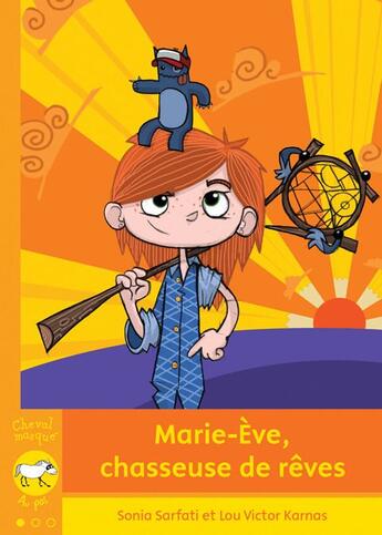 Couverture du livre « Marie-eve, chasseuse de reves » de Sonia Sarfati aux éditions Bayard Canada