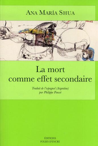 Couverture du livre « La mort comme effet secondaire » de Ana Maria Shua aux éditions Folies D'encre