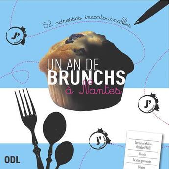 Couverture du livre « Un an de brunchs à Nantes ; 52 adresses incontournables » de Aurelie O'Neil aux éditions Odl