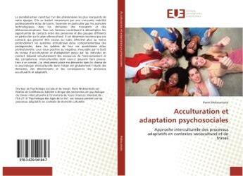 Couverture du livre « Acculturation et adaptation psychosociales - approche interculturelle des processus adaptatifs en co » de Mokounkolo Rene aux éditions Editions Universitaires Europeennes