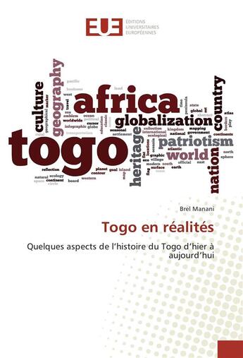 Couverture du livre « Togo en realites » de Manani Brel aux éditions Editions Universitaires Europeennes