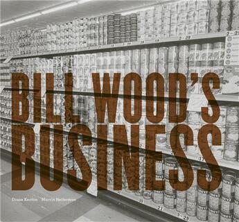 Couverture du livre « Bill wood's business » de Wood Bill aux éditions Steidl