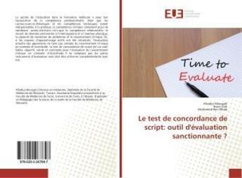 Couverture du livre « Le test de concordance de script: outil d'evaluation sanctionnante ? » de Mzoughi Khadija aux éditions Editions Universitaires Europeennes