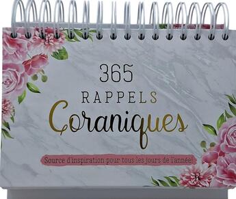 Couverture du livre « 365 rappels coraniques : Source d'inspiration pour tous les jours de l'année ! » de Fatima Faouzi aux éditions Hadieth Benelux