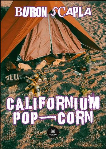 Couverture du livre « Californium pop-corn » de Pascal Bruno aux éditions Le Lys Bleu