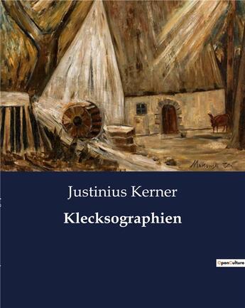 Couverture du livre « Klecksographien » de Kerner Justinius aux éditions Culturea