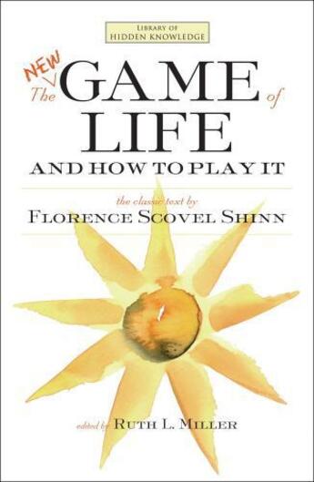 Couverture du livre « The New Game of Life and How to Play It » de Florence Scovel Shinn aux éditions Atria Books Beyond Words