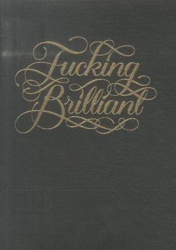 Couverture du livre « FUCKING BRILLIANT JOURNAL » de Calligraphuck aux éditions Chronicle Books