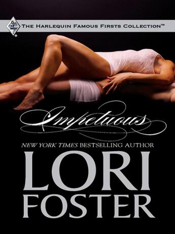 Couverture du livre « Impetuous (Mills & Boon M&B) » de Lori Foster aux éditions Mills & Boon Series