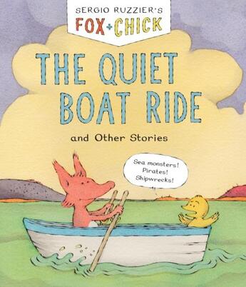 Couverture du livre « Fox and chick : the quiet boat ride: and other stories » de Sergio Ruzzier aux éditions Chronicle Books