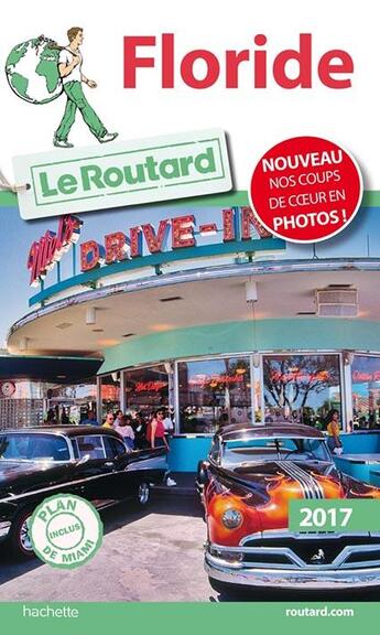 Couverture du livre « Guide du Routard ; Floride 2017 » de Collectif Hachette aux éditions Hachette Tourisme