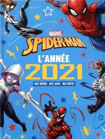 Couverture du livre « Spider-Man : l'année 2021 » de Marvel aux éditions Disney Hachette