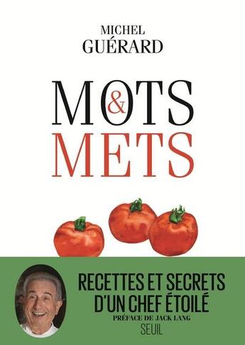 Couverture du livre « Mots & mets » de Michel Guerard aux éditions Seuil