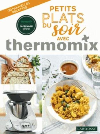 Couverture du livre « Petits plats du soir avec thermomix » de Noemie Andre aux éditions Larousse